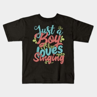 Just A Boy Who Loves Singing Gift product Kids T-Shirt